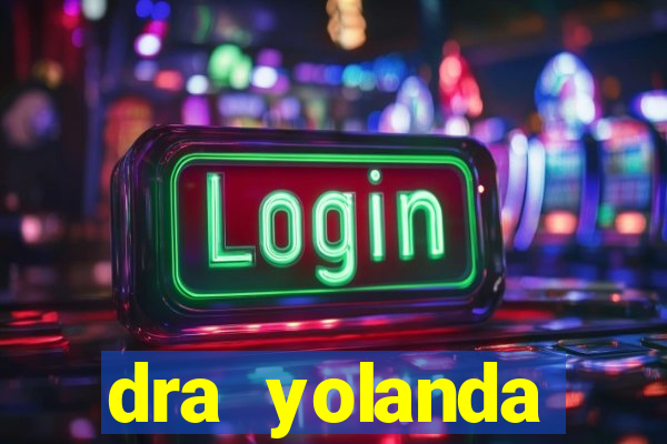 dra yolanda fernandes malta bettin